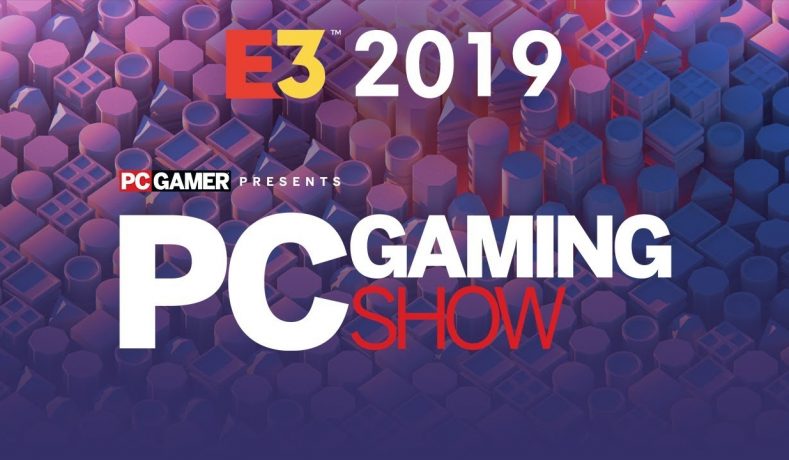 E3 2019 – PC GAMING SHOW: USTED NO ENTIENDE, VERDAD?
